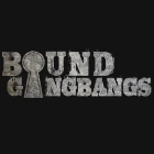 Bound Gang Bangs